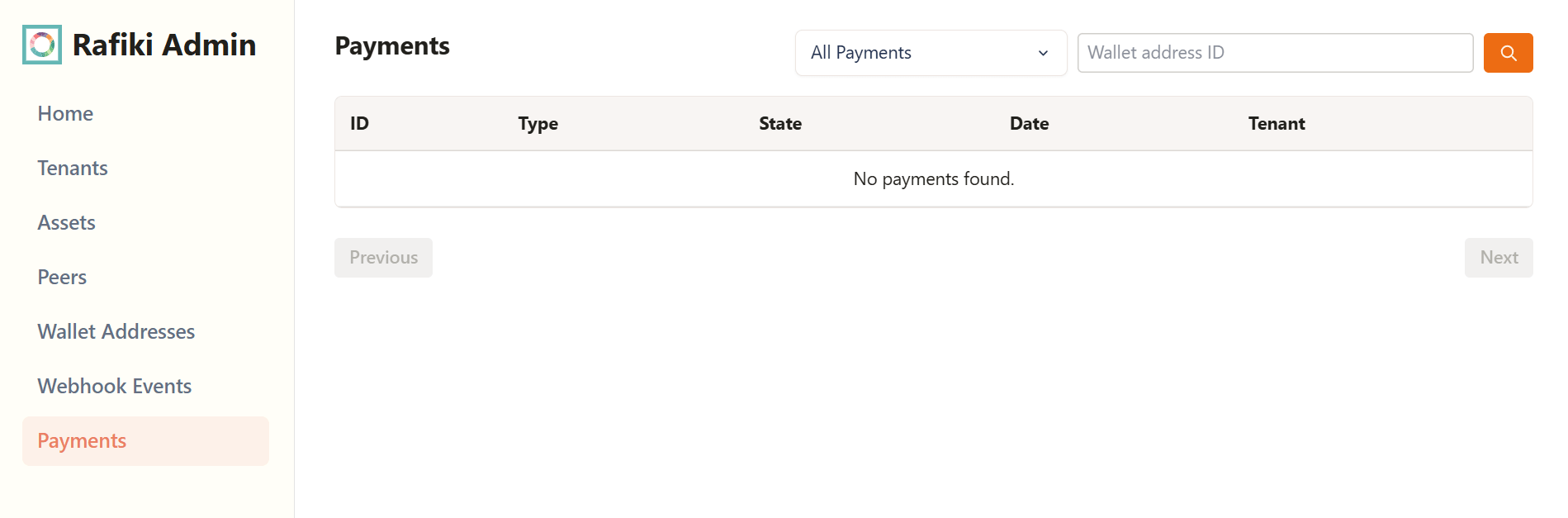 A screenshot of the Rafiki Admin application user interface displaying the "Payments" section. It shows an empty table with a "No payments found" message, along with filter fields at the top for payment type and wallet address ID.